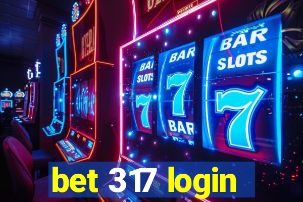 bet 317 login